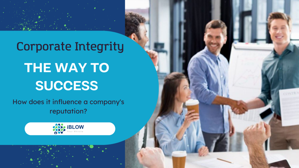 The Importance of Corporate Integrity: The path to success