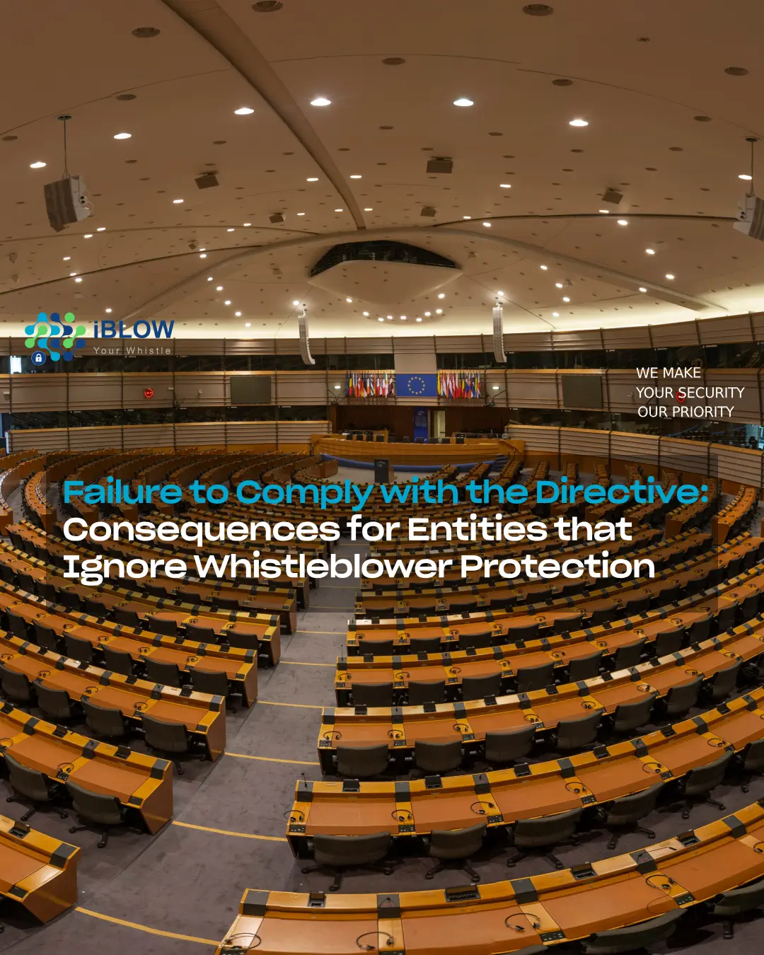 Rounded rows of the European Parliament's benches and its tribune, ceilings, in an iBlow.eu article on Failure to Comply with the Directive and the Consequences for Organisations that Ignore Whistleblower Protection