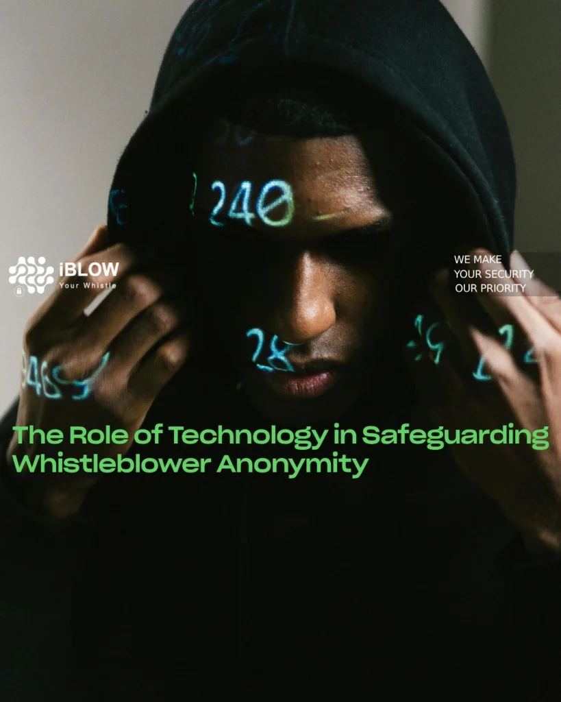 The Role of Technology in Safeguarding Whistleblower Anonymity