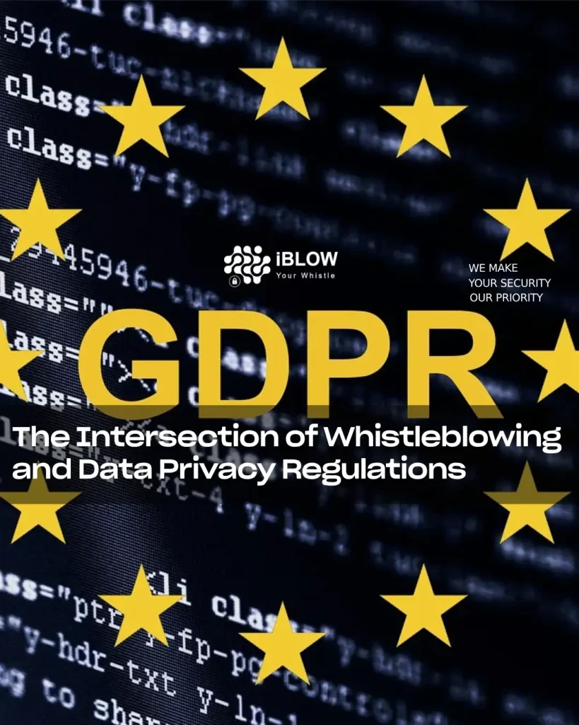 The Intersection of Whistleblowing and Data Privacy Regulations