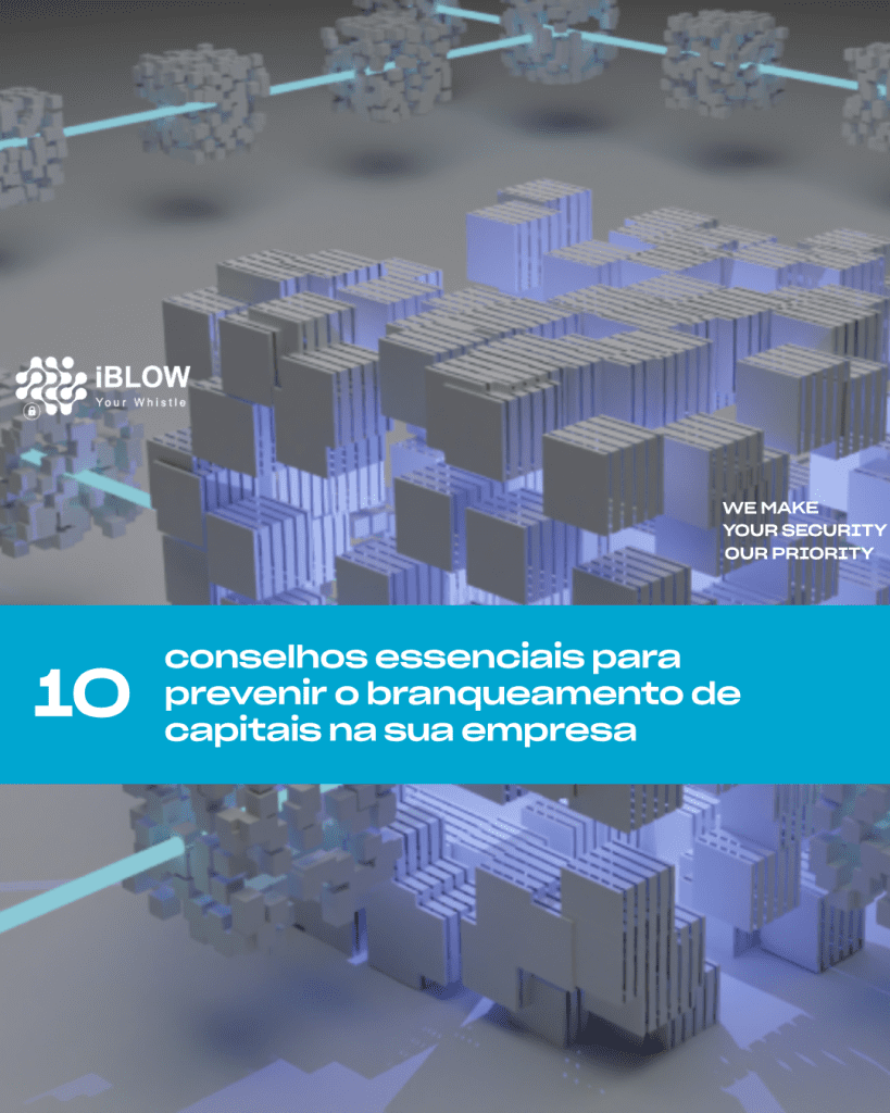 10 conselhos essenciais para prevenir o branqueamento de capitais na sua empresa