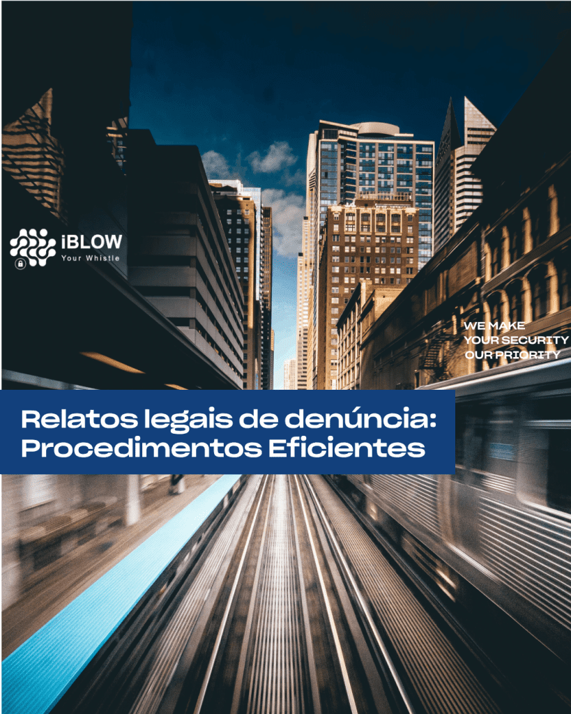 Relatos legais de denúncia: Procedimentos Eficientes