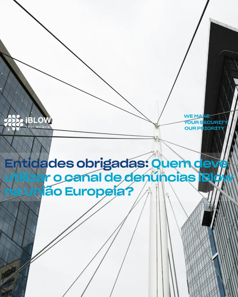 Imagem do artigo iblow.eu desta semana, que lhe mostra uma analogia entre os cabos que prendem uma ponte às obrigações legais em vigor na União Europeia, pela diretiva de proteção dos denunciantes, identificando as entidades europeias obrigadas a utilizar o canal de denúncias iBlow e como esta plataforma de gestão de canal de denúncias poderá ajudar essas entidades a cumprir as suas obrigações e ganharem com o processo.