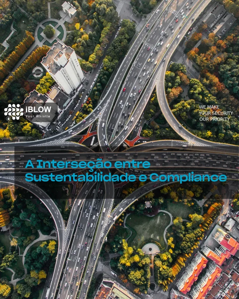 O que poderá ser importante pensar, analisar e executar pela intersecção da sustentabilidade e do compliance.