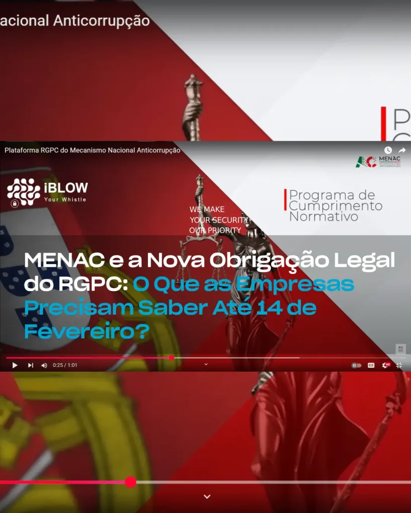 Imagem/vídeo ilustrando a obrigação legal de registo na Plataforma RGPC do MENAC, conforme o Regime Geral da Prevenção da Corrupção (RGPC). Todas as entidades com 50 ou mais trabalhadores devem registar-se e preencher os formulários exigidos até 14 de fevereiro de 2025 para evitar sanções, em artigo iBlow.eu