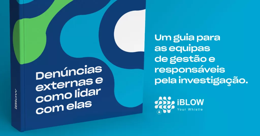 Denúncias externas e como lidar com elas : um guia para as equipas de responsáveis pelas denúncias