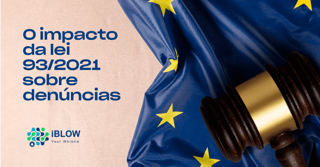 O impacto da lei 93/2021 sobre denuncias