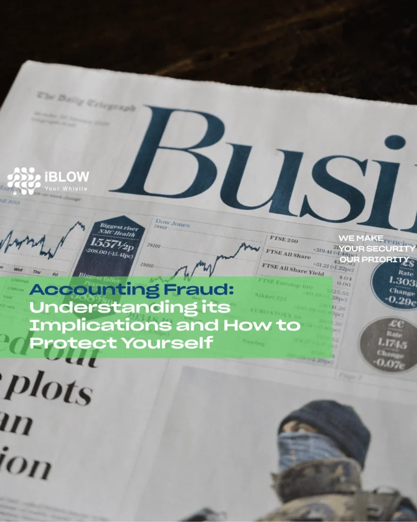 Accounting fraud: understanding its implications and how to protect yourself - iBlow