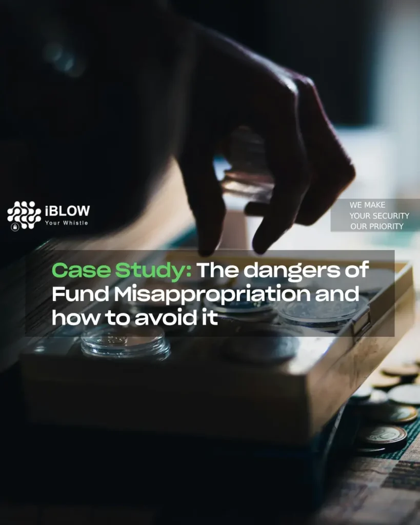 Case study: the dangers of fund misappropriation and how to avoid it - iBlow