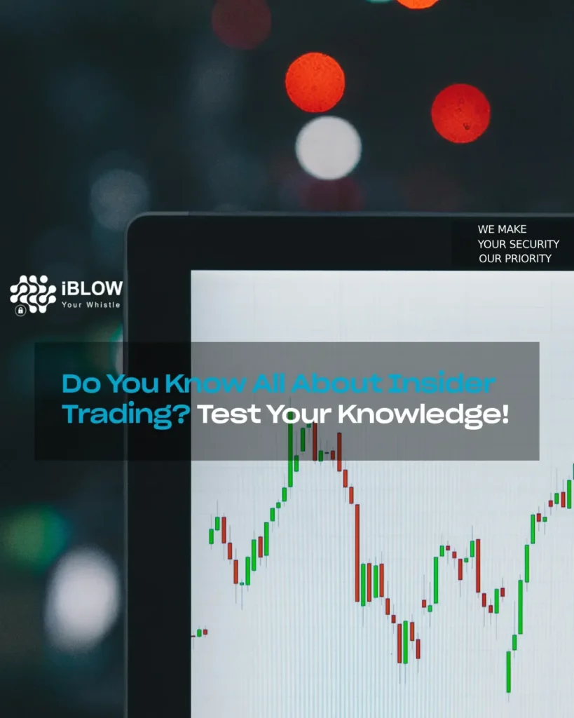 Do you know all about insider trading? Test your knowledge - iBlow