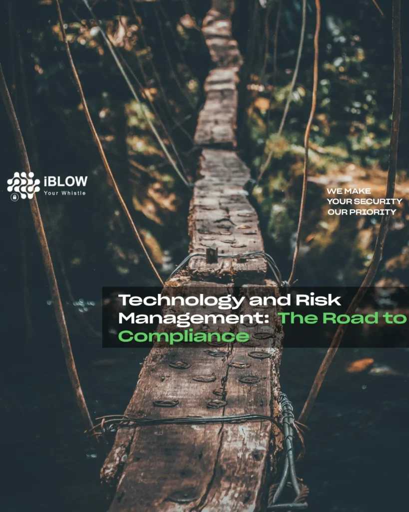 Technology and risk management: the road to compliance - iBlow